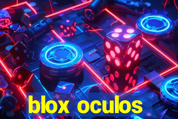 blox oculos